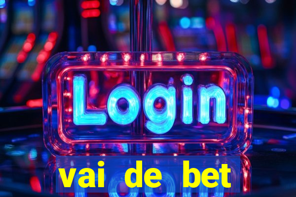 vai de bet gusttavo lima app